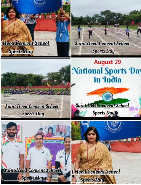 Dadri Sant Hood School News : मेजर ध्यानचंद की जयंती पर सेंट हुड कॉन्वेंट स्कूल, में राष्ट्रीय खेल दिवस का भव्य आयोजन