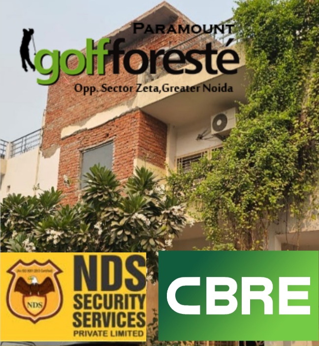 Paramount Golf Forests News : पैरामाउंट गोल्फ फॉरेस्ट E-249 विला पर अवैध कब्जा और निर्माण, बिल्डर के PA मुनीश शर्मा, मेंटेनेंस देख रही CBRE और NDS सिक्योरिटी पर लापरवाही के आरोप, खुला चल रहा है अवध निर्माण